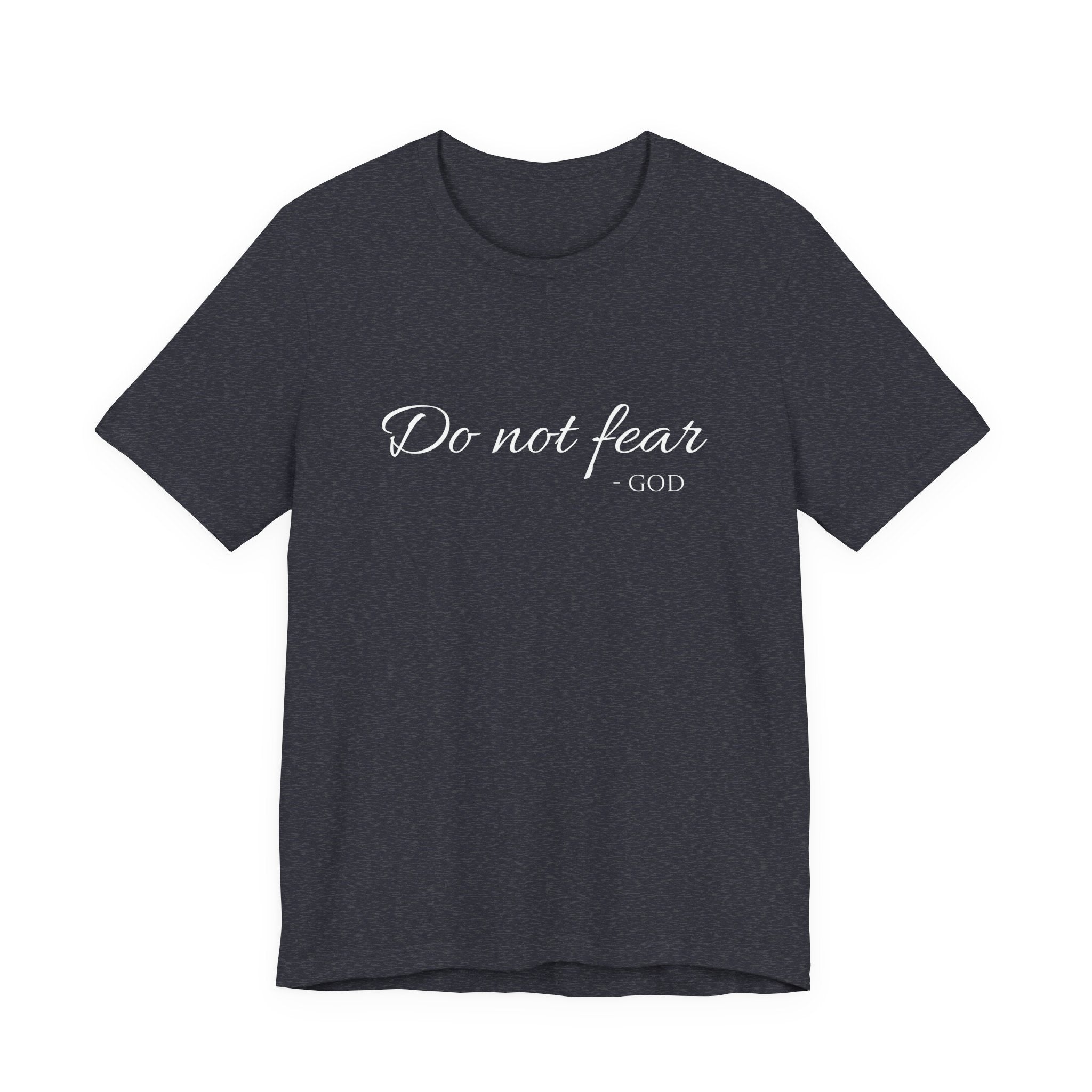 Short Sleeve - Do Not Fear