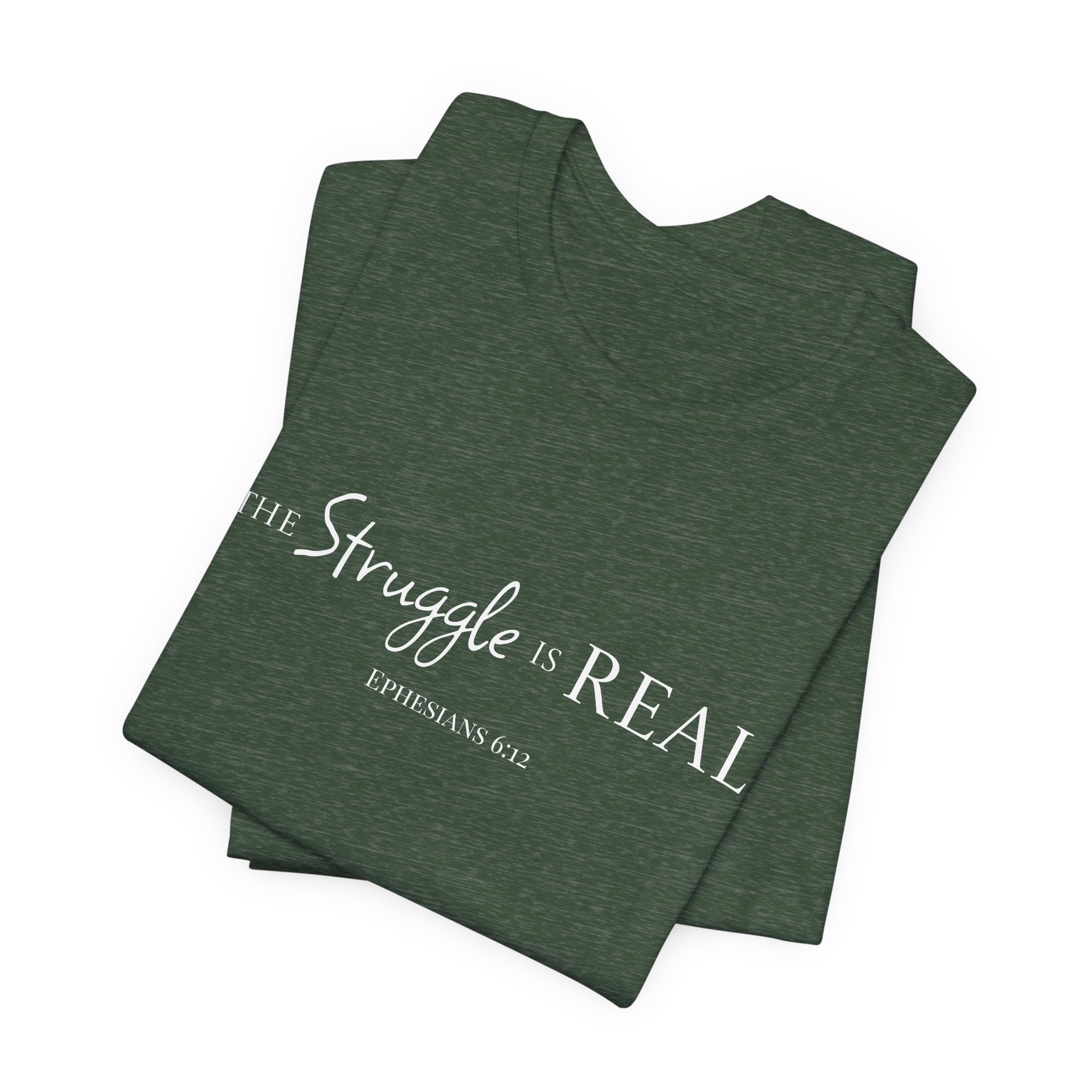 Short Sleeve - The Struggle is Real