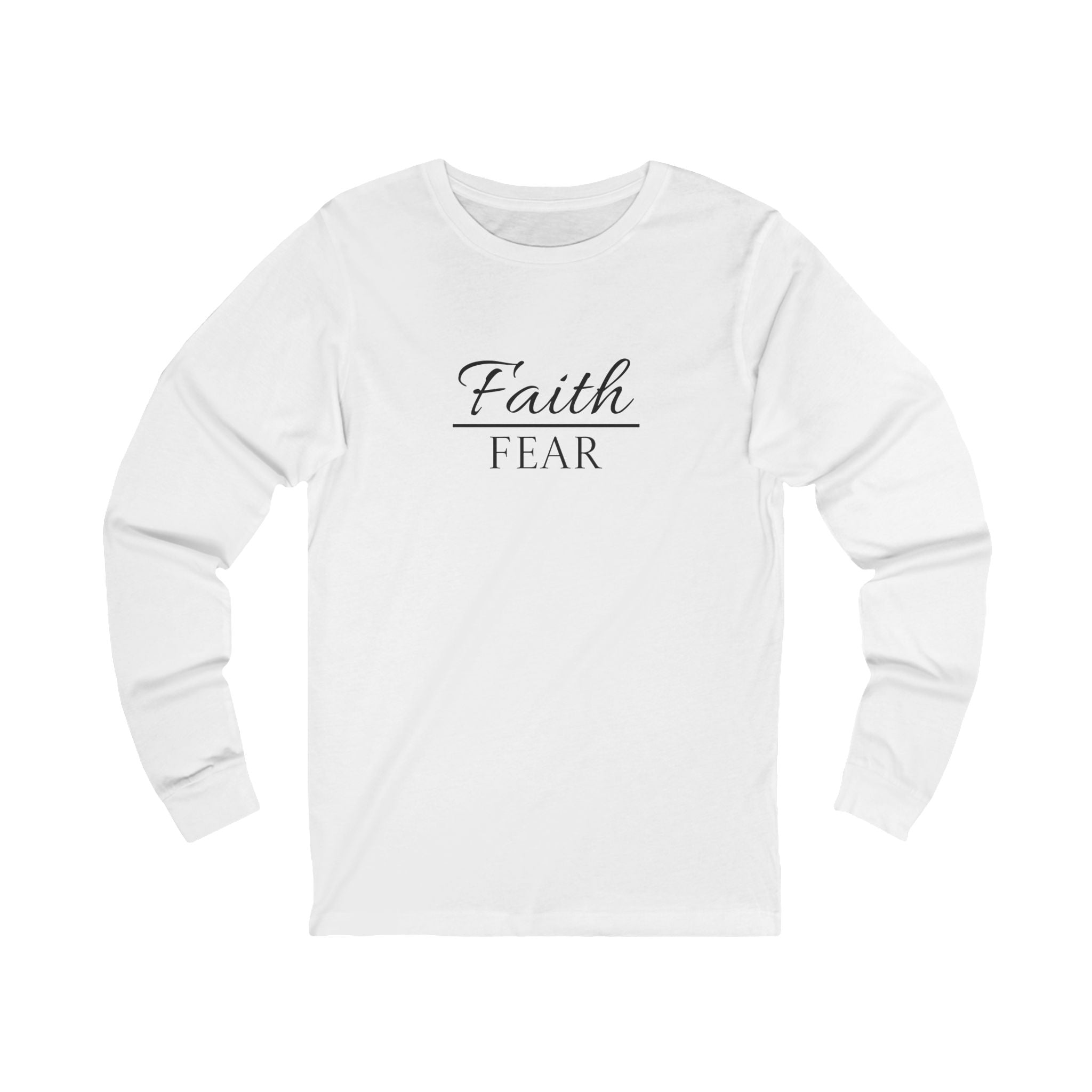 Long Sleeve - Faith over Fear