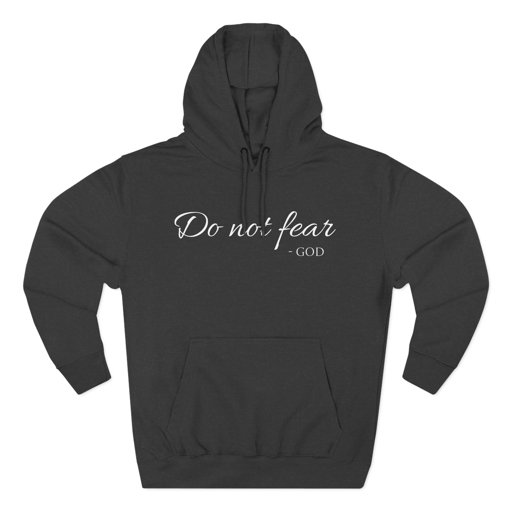 Fleece Hoodie - Do Not Fear