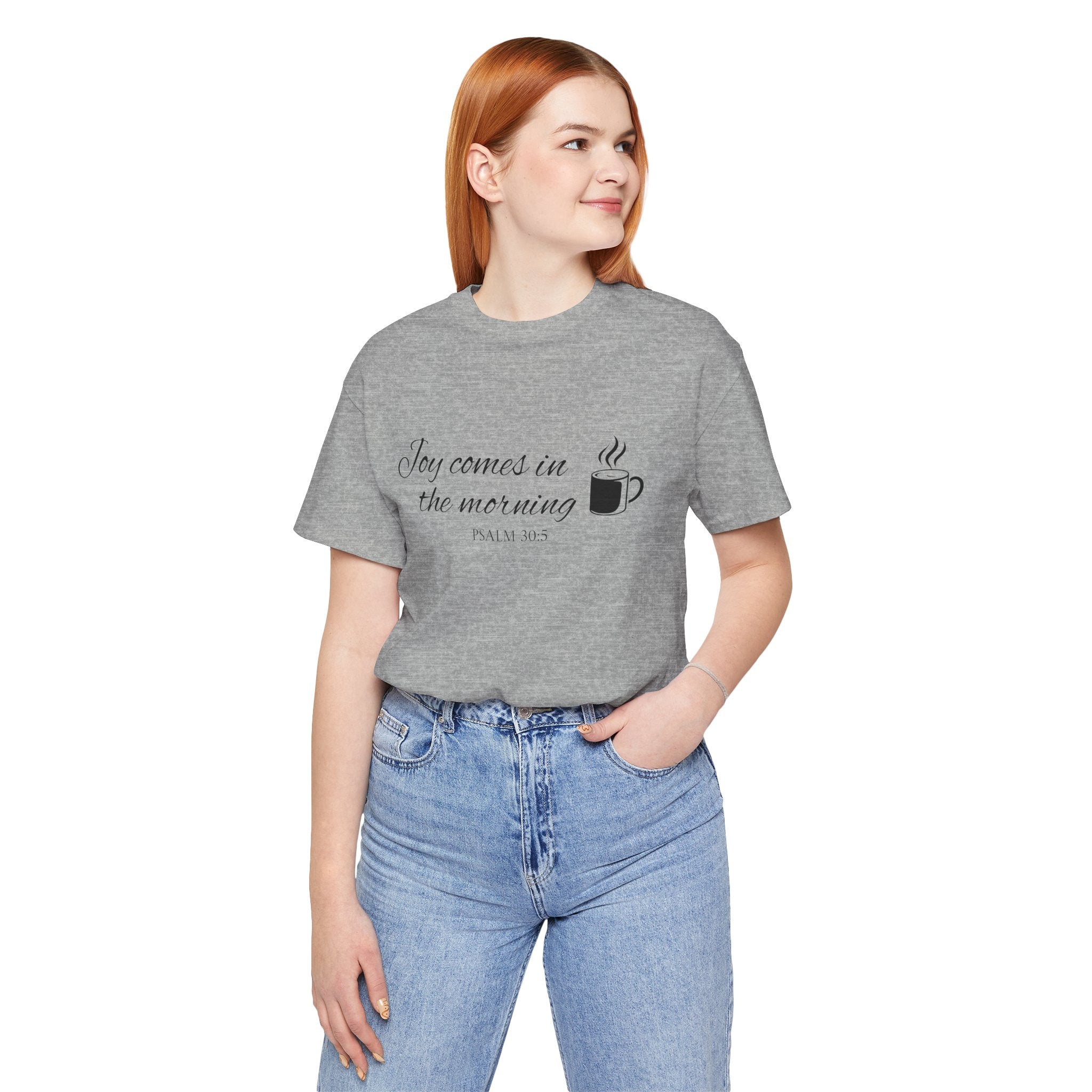 Short Sleeve - Joy comes in the morning