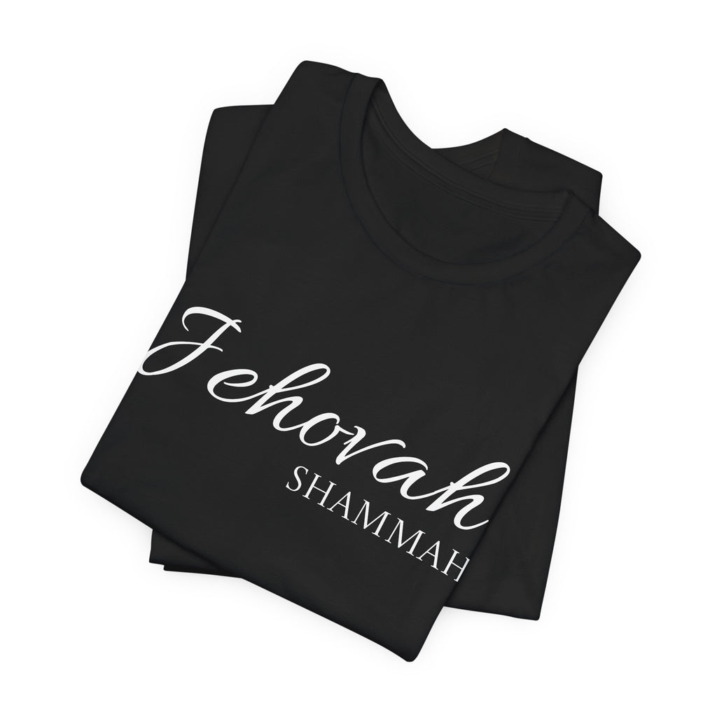 Short Sleeve - Jehovah Shammah
