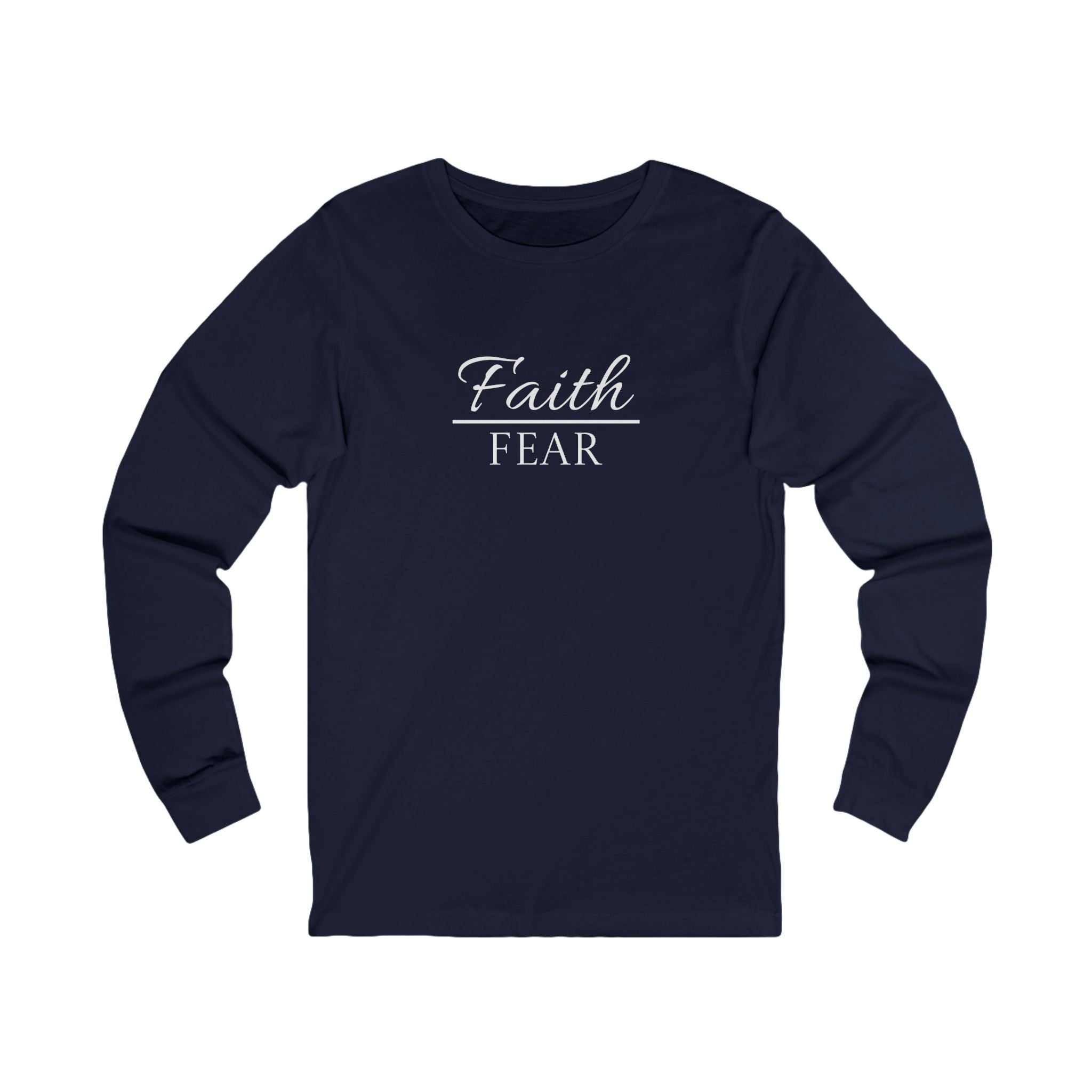 Long Sleeve - Faith over Fear