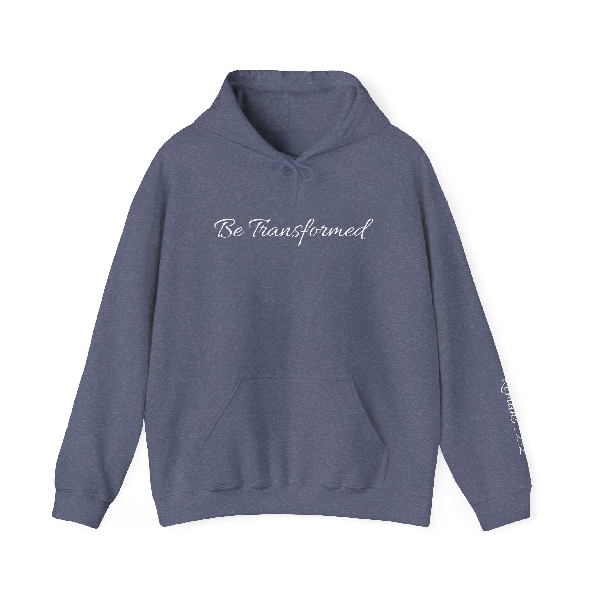 Hooded Sweatshirt - Be Transformed