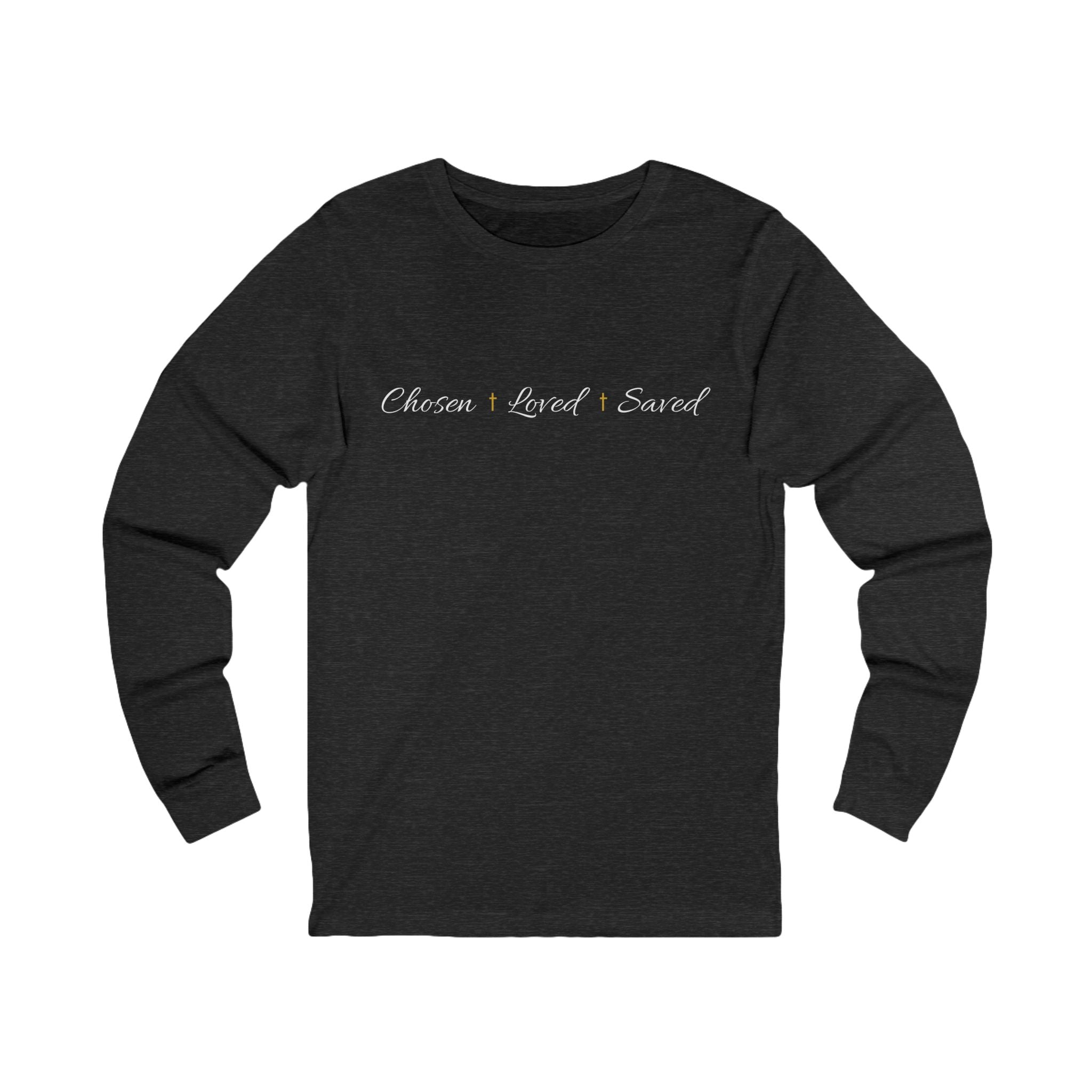 Long Sleeve - Chosen, Loved, Saved