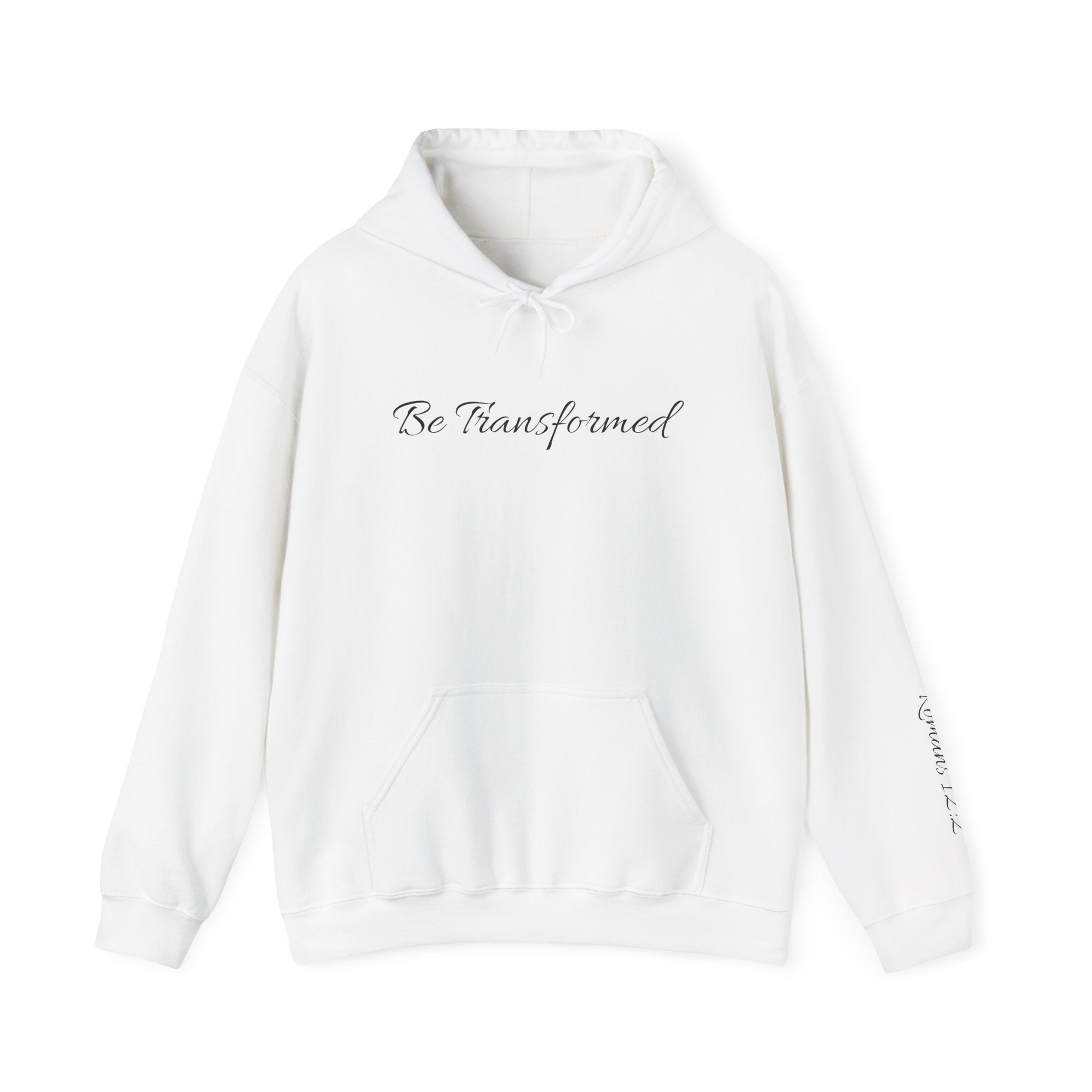 Hooded Sweatshirt - Be Transformed