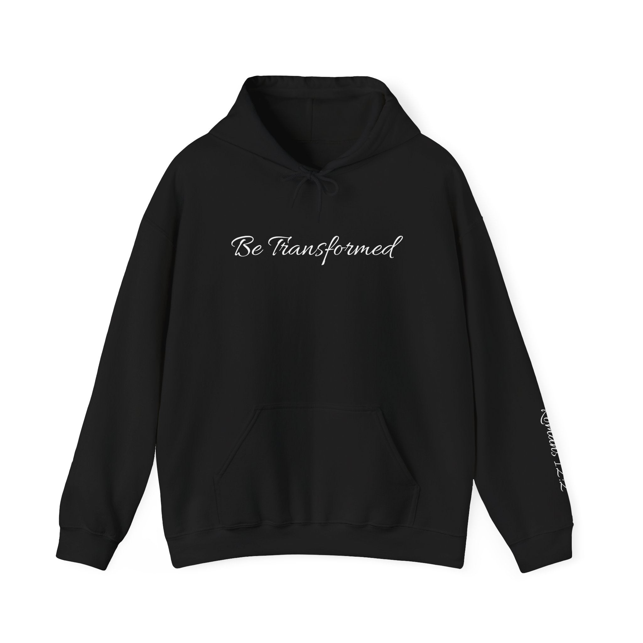 Hooded Sweatshirt - Be Transformed