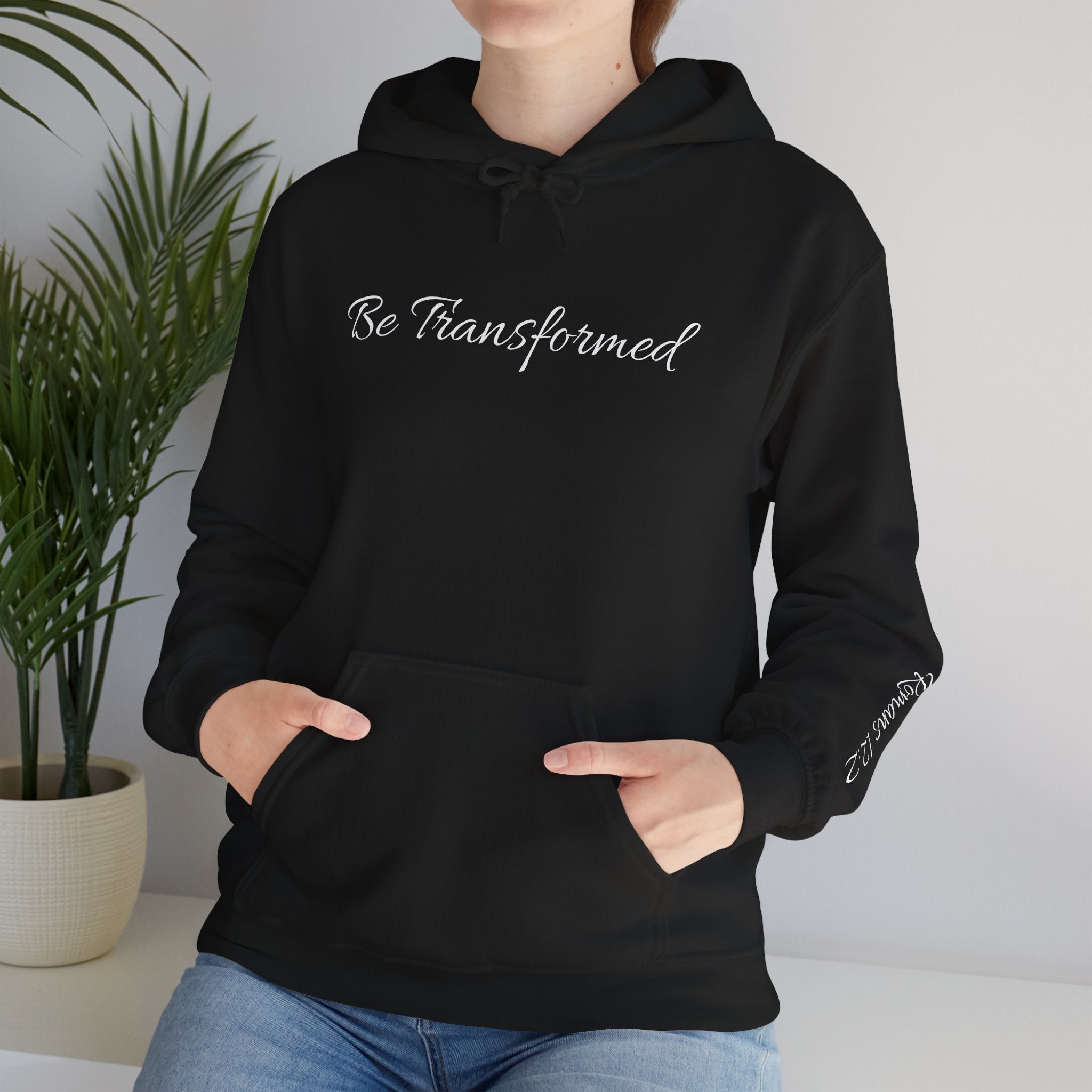 Hooded Sweatshirt - Be Transformed