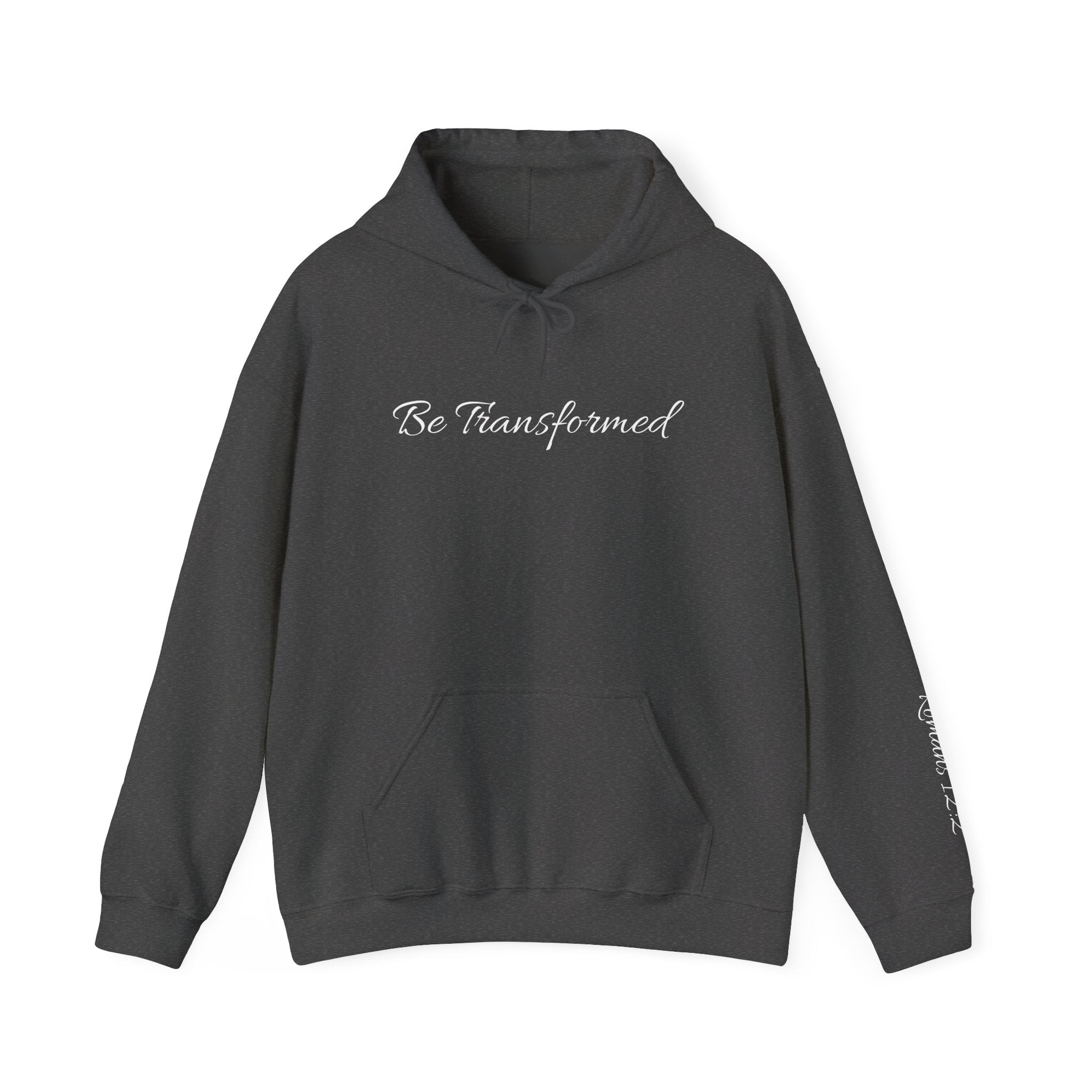 Hooded Sweatshirt - Be Transformed