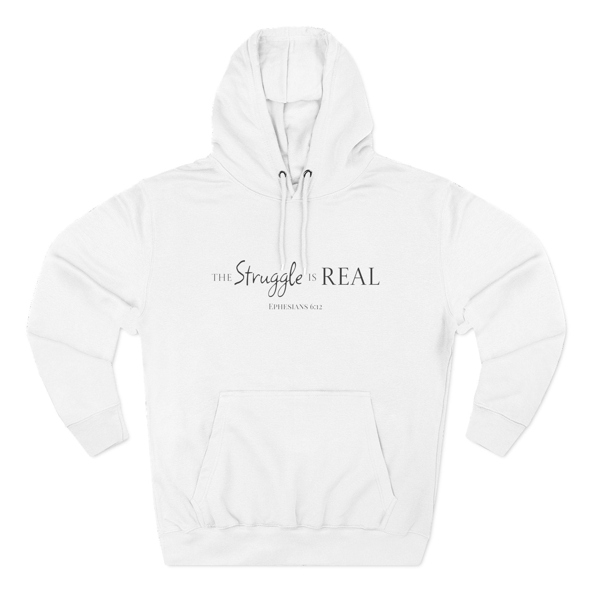 Fleece Hoodie - The Struggle is Real