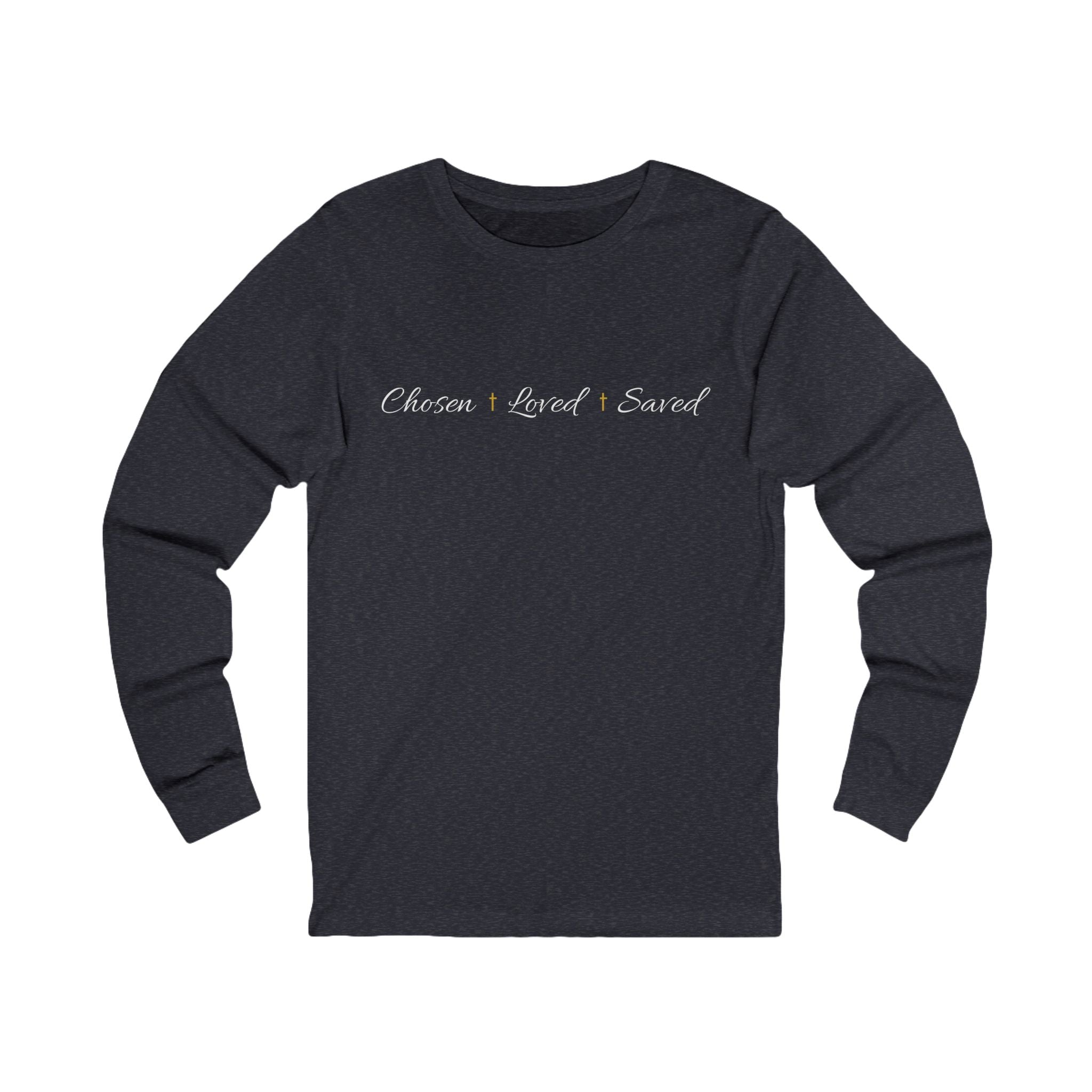 Long Sleeve - Chosen, Loved, Saved