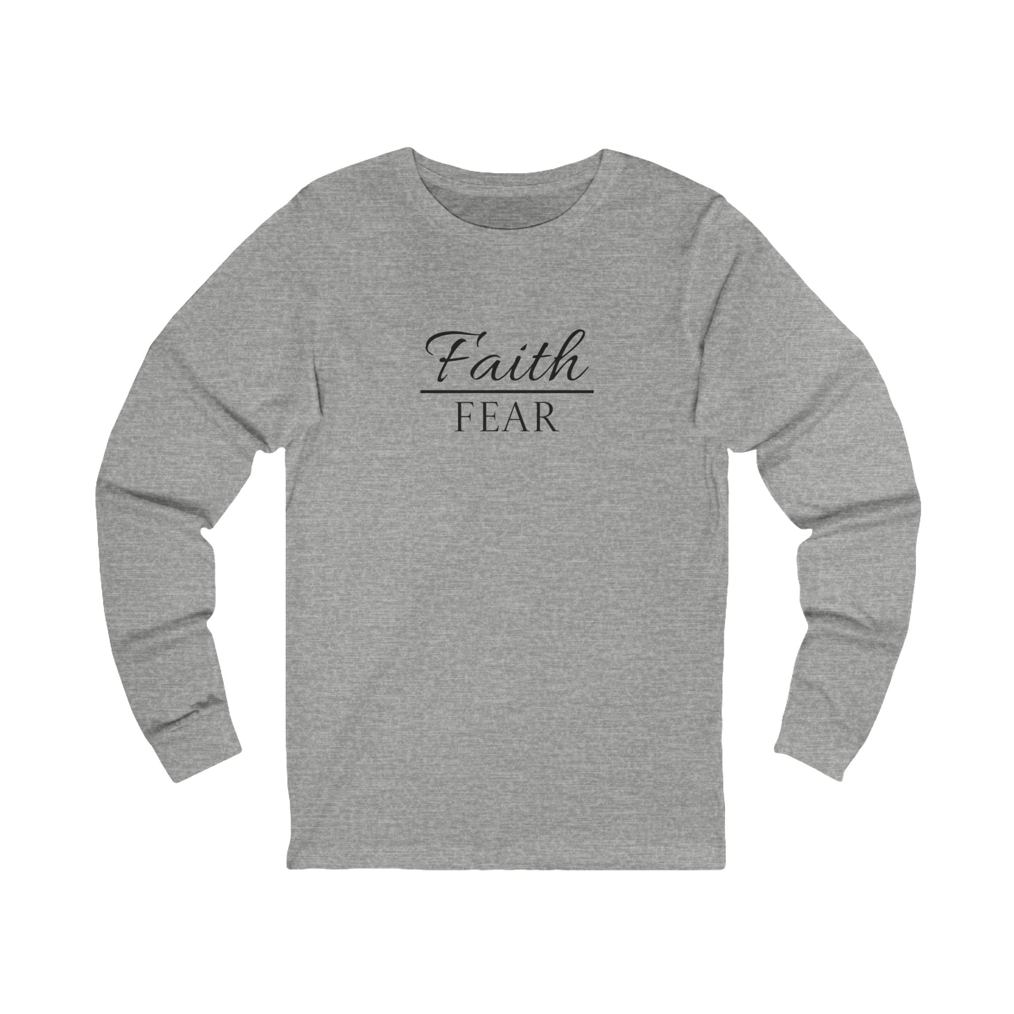 Long Sleeve - Faith over Fear