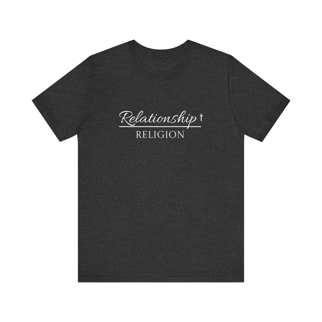 Short Sleeve - Relationship over Religion