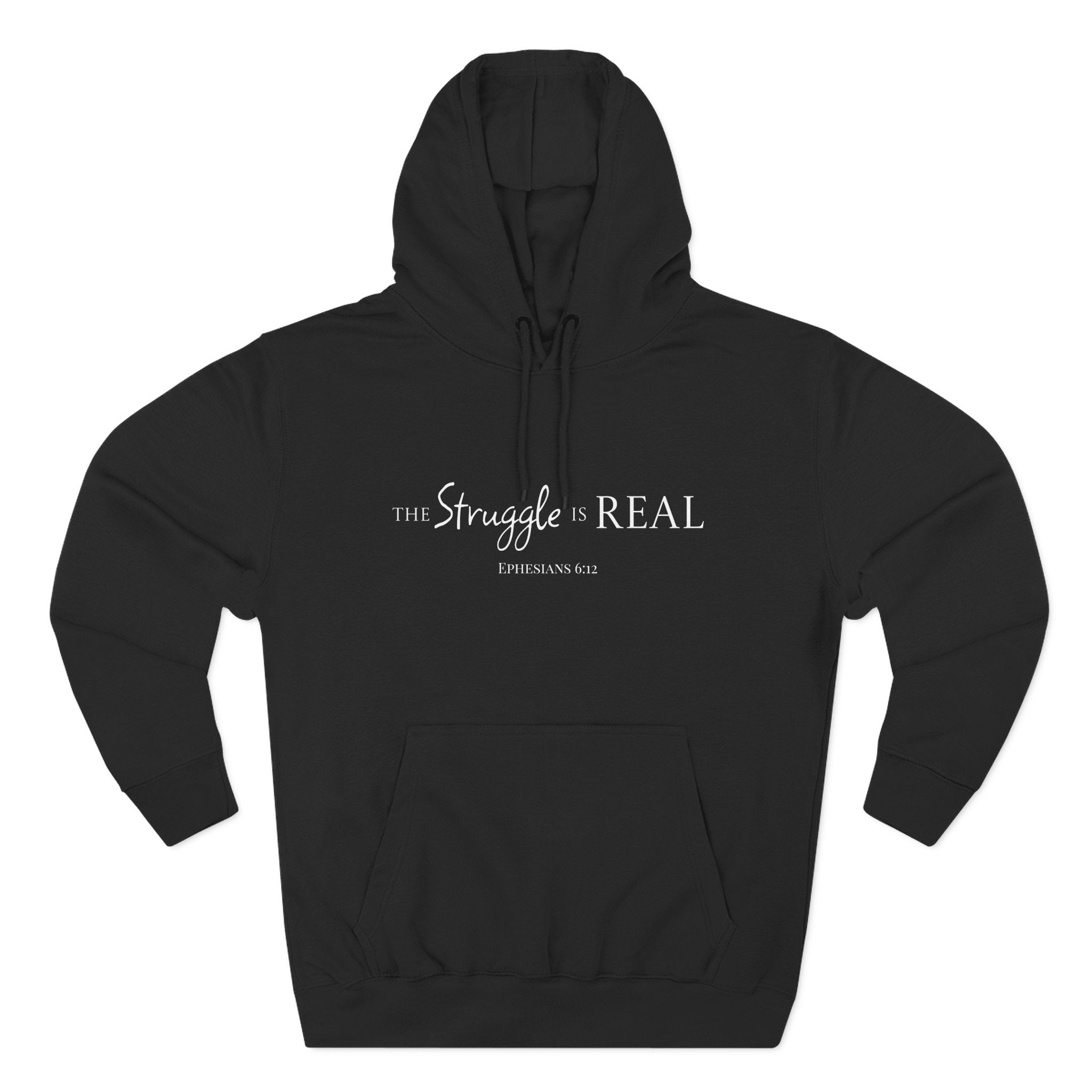 Fleece Hoodie - The Struggle is Real