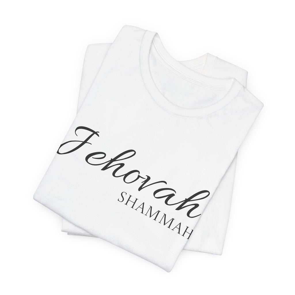 Short Sleeve - Jehovah Shammah