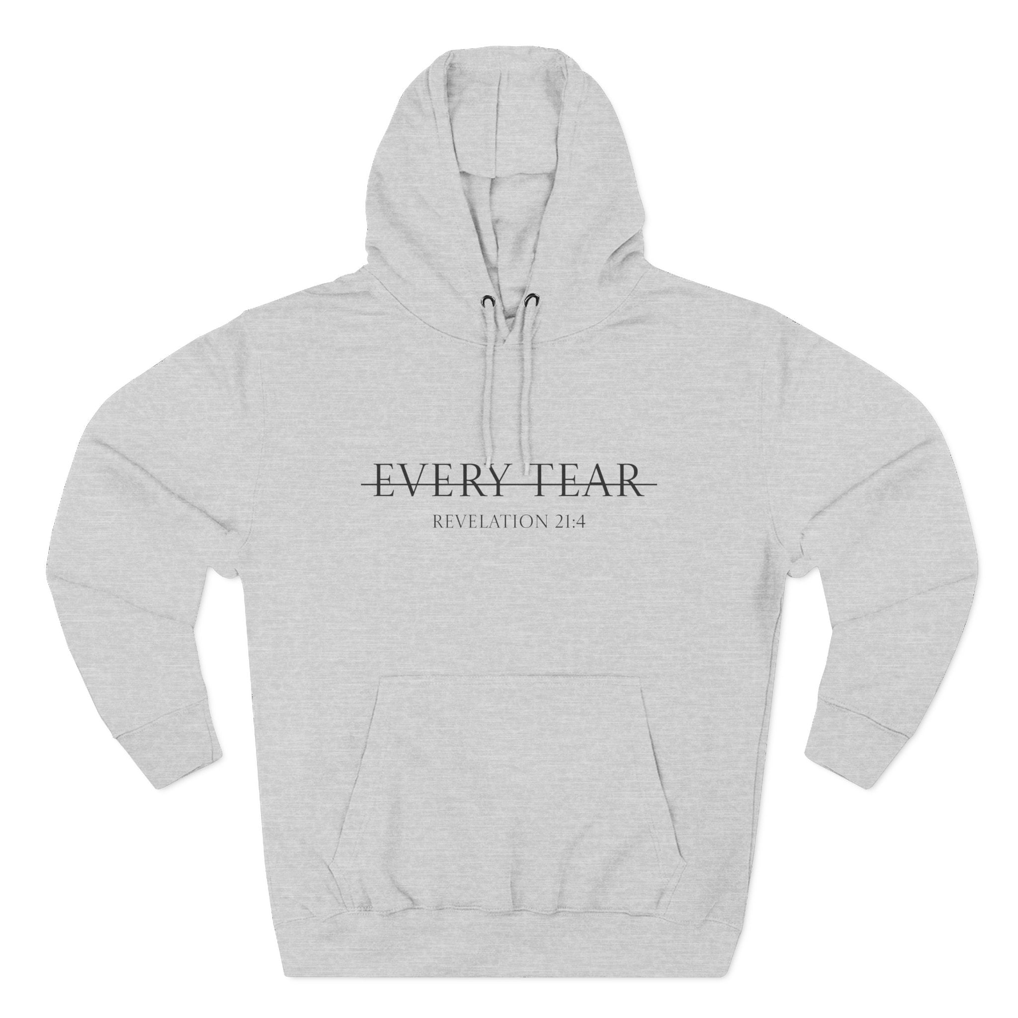 Fleece Hoodie — Every Tear Wiped Away