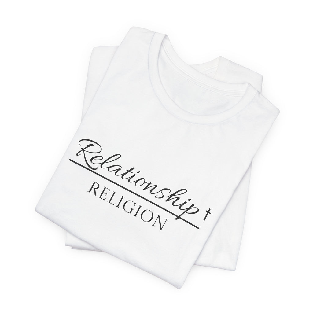 Short Sleeve - Relationship over Religion