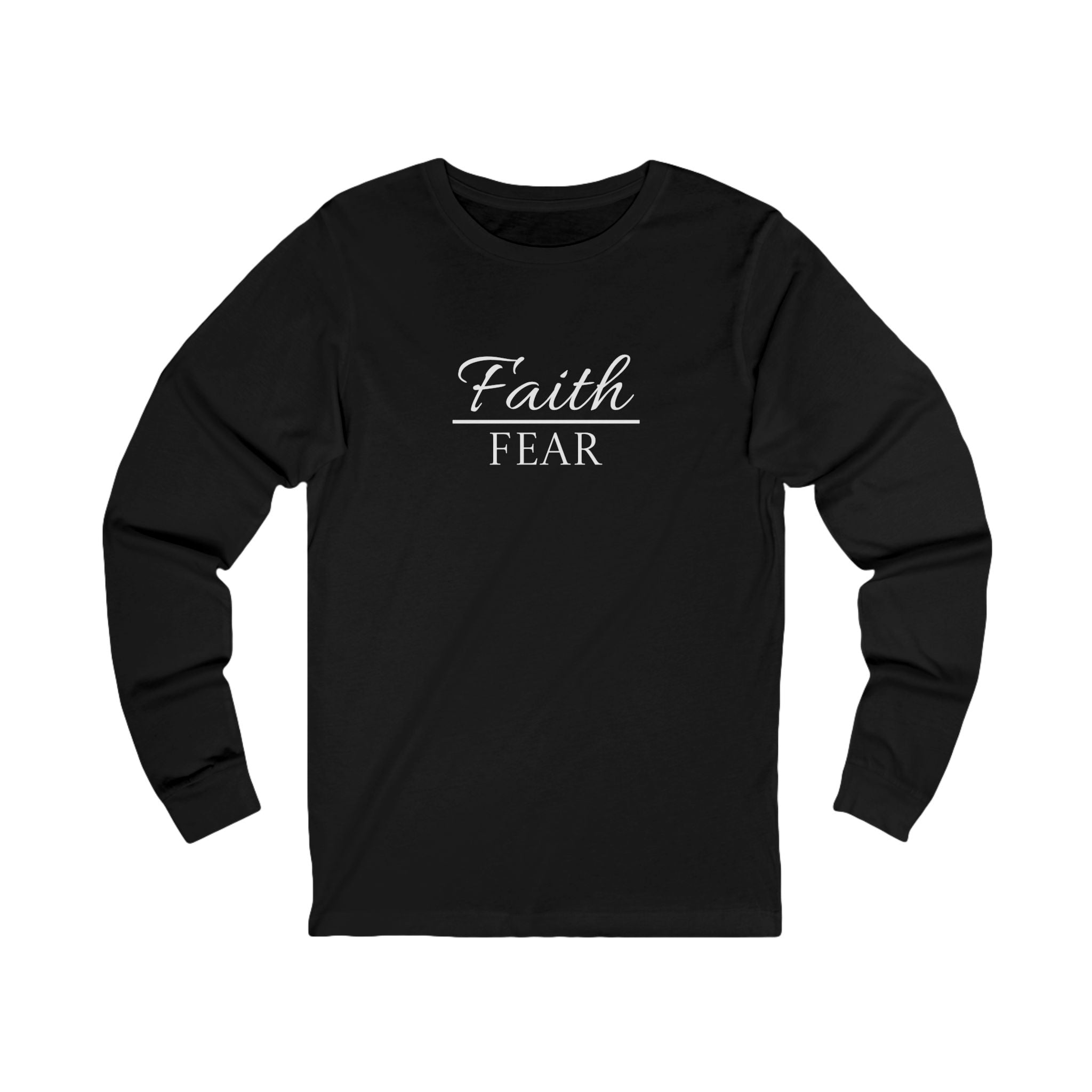 Long Sleeve - Faith over Fear
