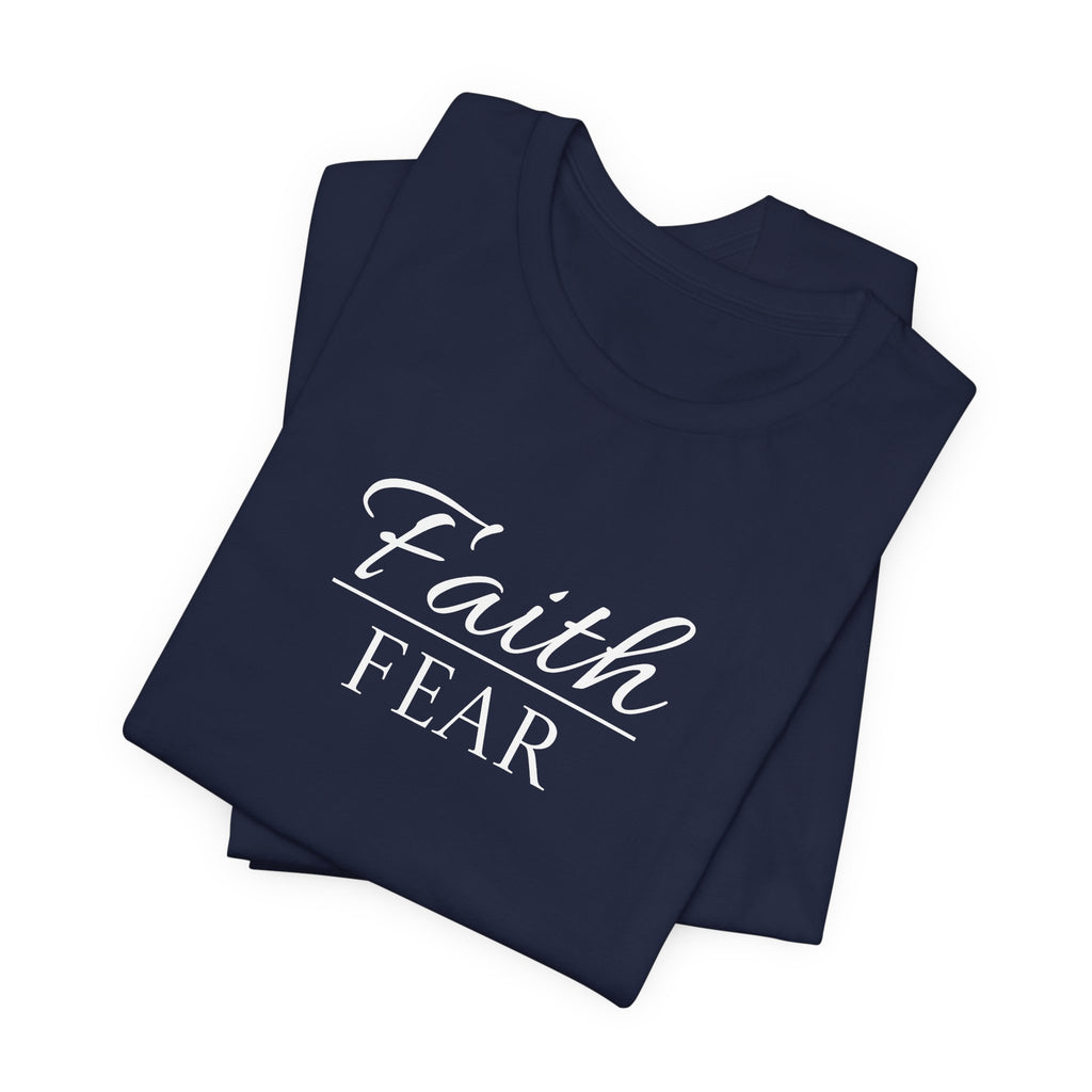 Short Sleeve - Faith Over Fear