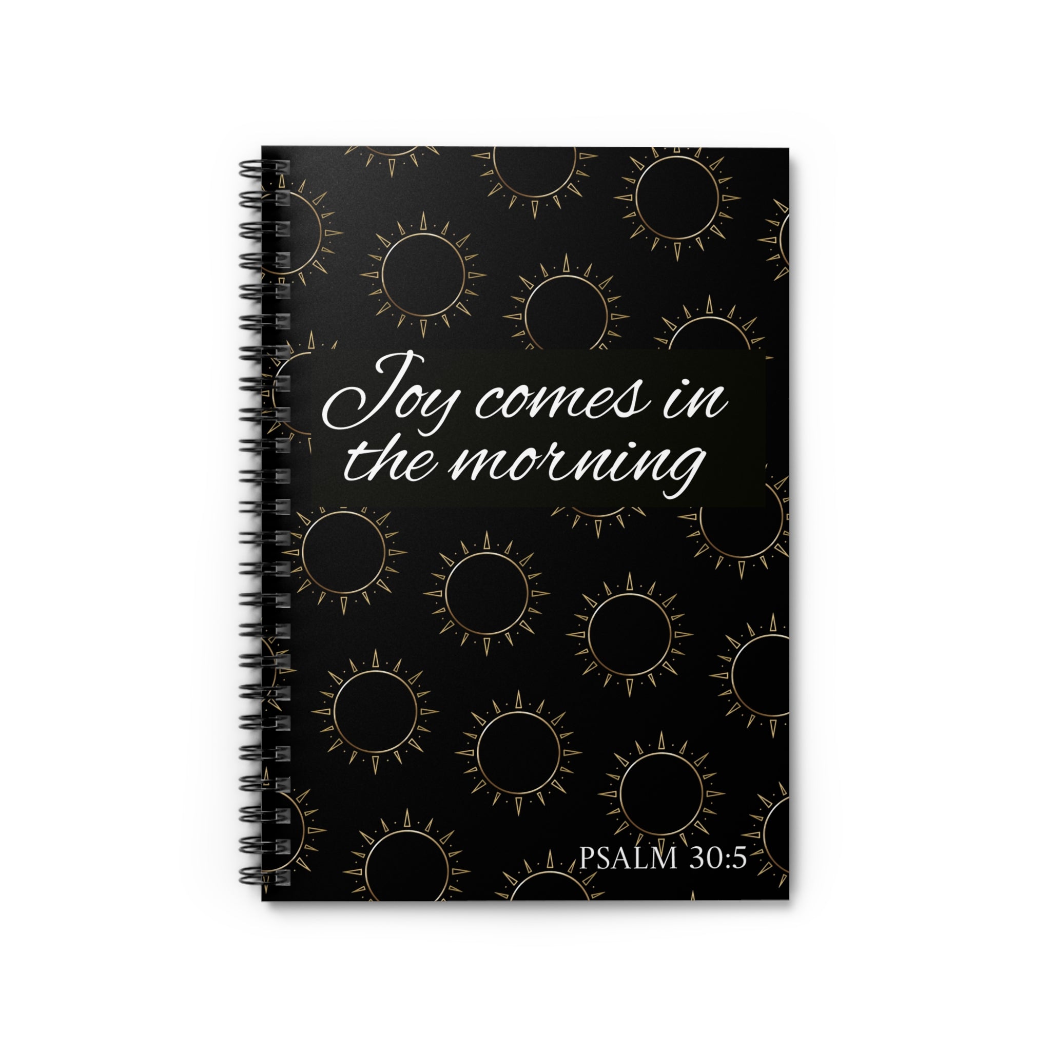 Spiral Notebook — Joy comes in the morning (Sun Pattern)