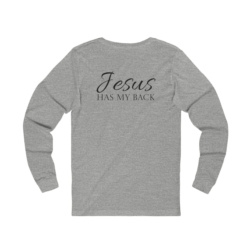 Long Sleeve - Jesus has my back