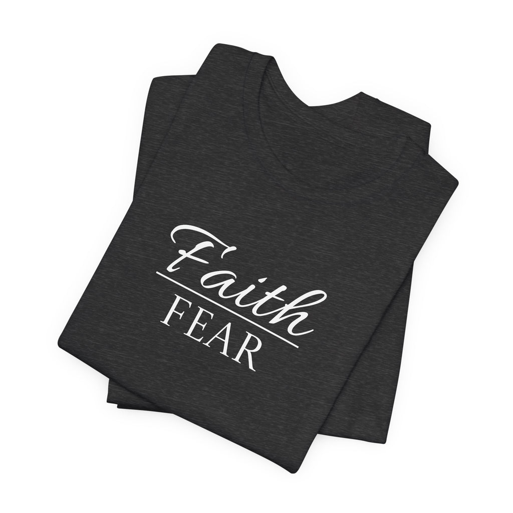 Short Sleeve - Faith Over Fear