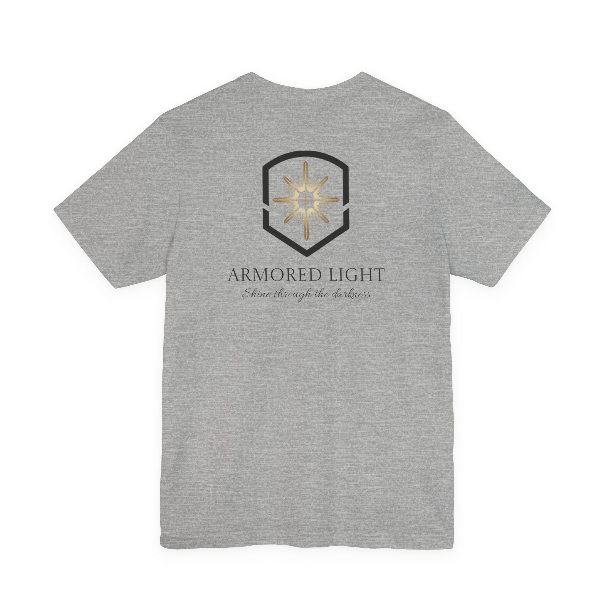 Short Sleeve - Armored Light Shine through the Darkness