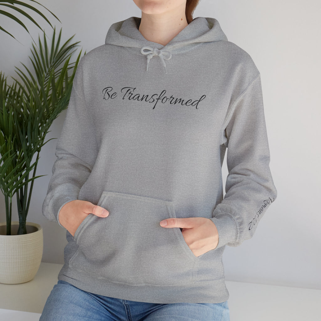 Hooded Sweatshirt - Be Transformed