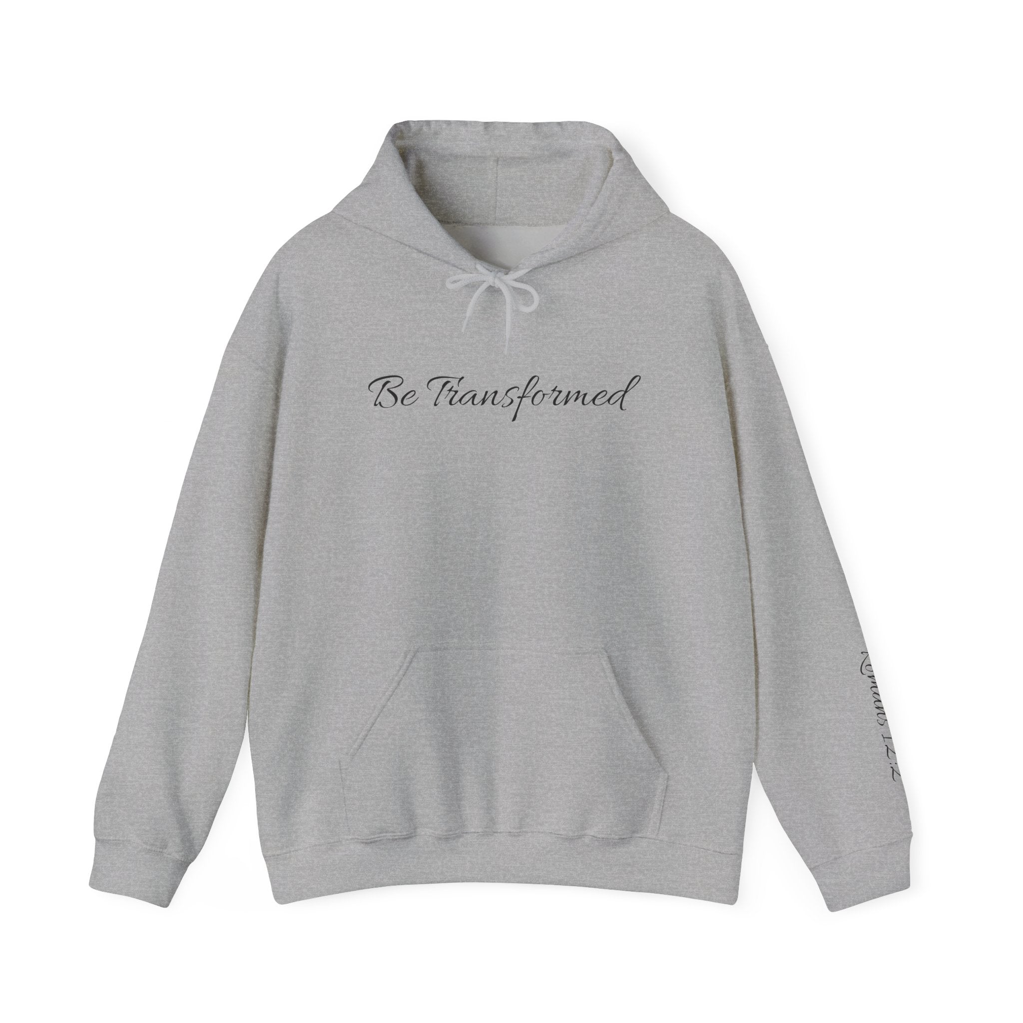 Hooded Sweatshirt - Be Transformed