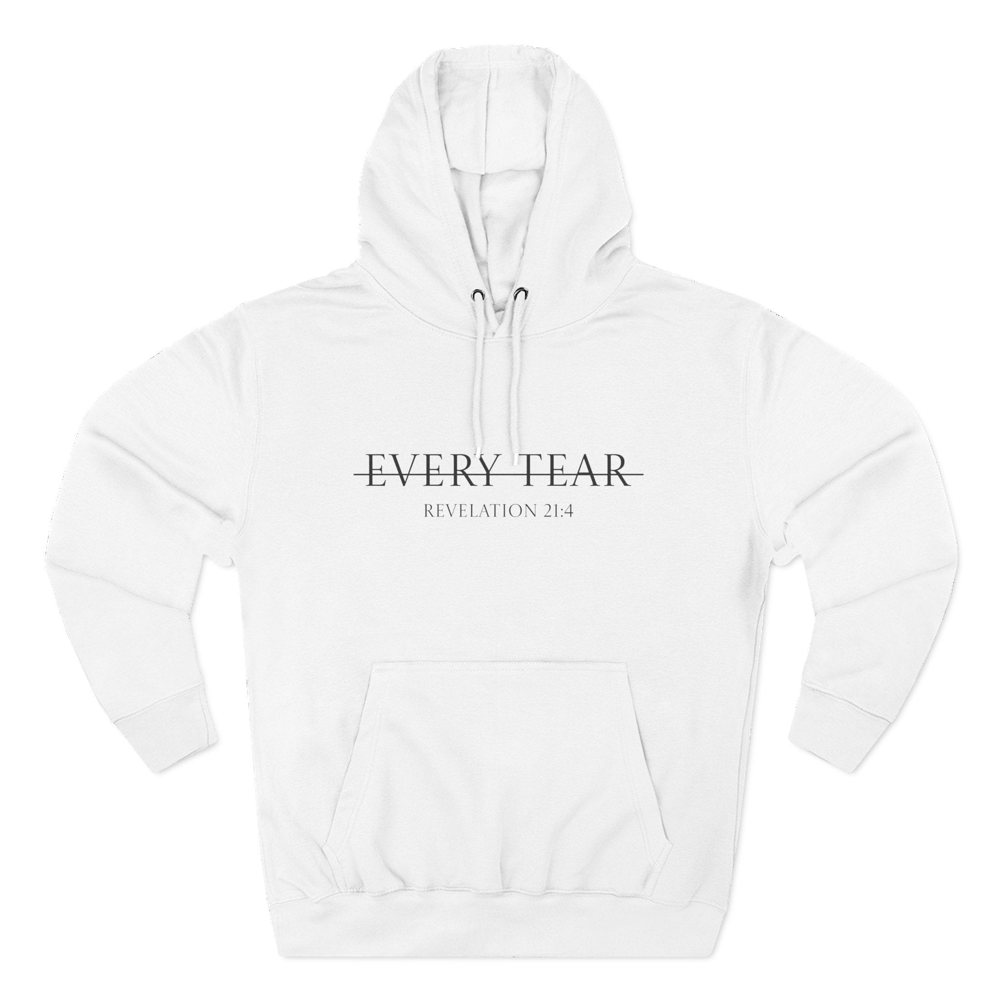 Fleece Hoodie — Every Tear Wiped Away