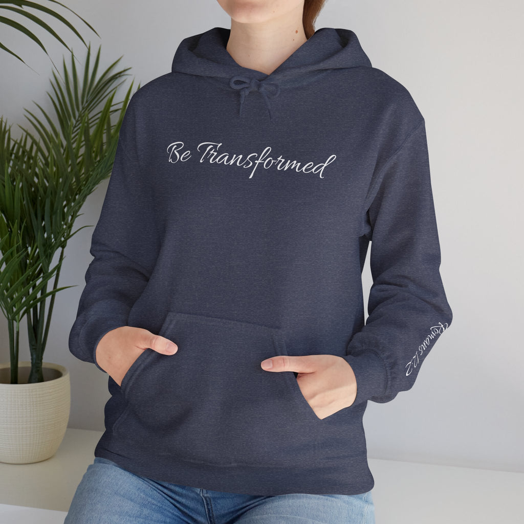 Hooded Sweatshirt - Be Transformed