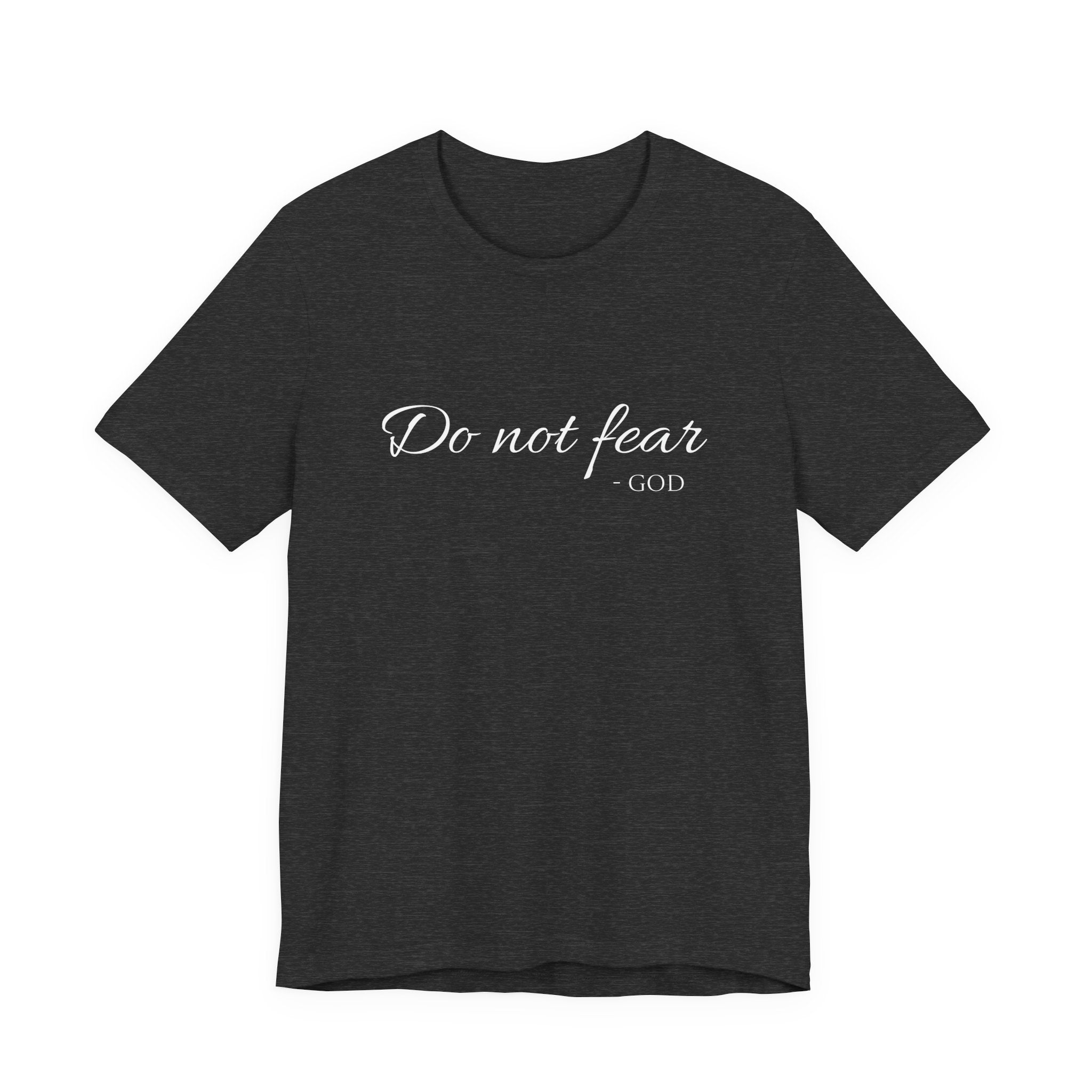 Short Sleeve - Do Not Fear