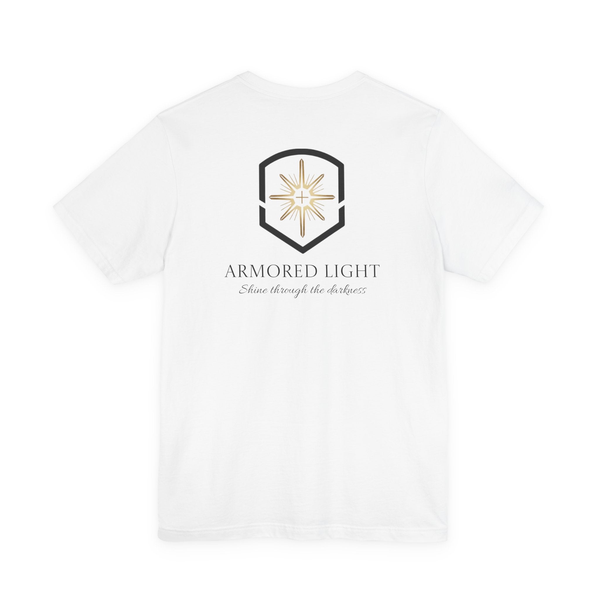 Short Sleeve - Armored Light Shine through the Darkness