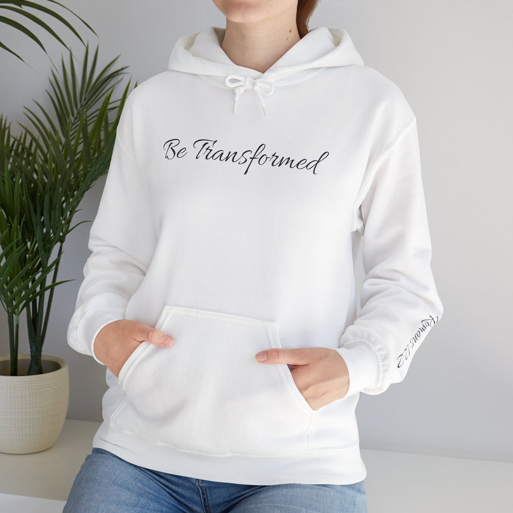 Hooded Sweatshirt - Be Transformed