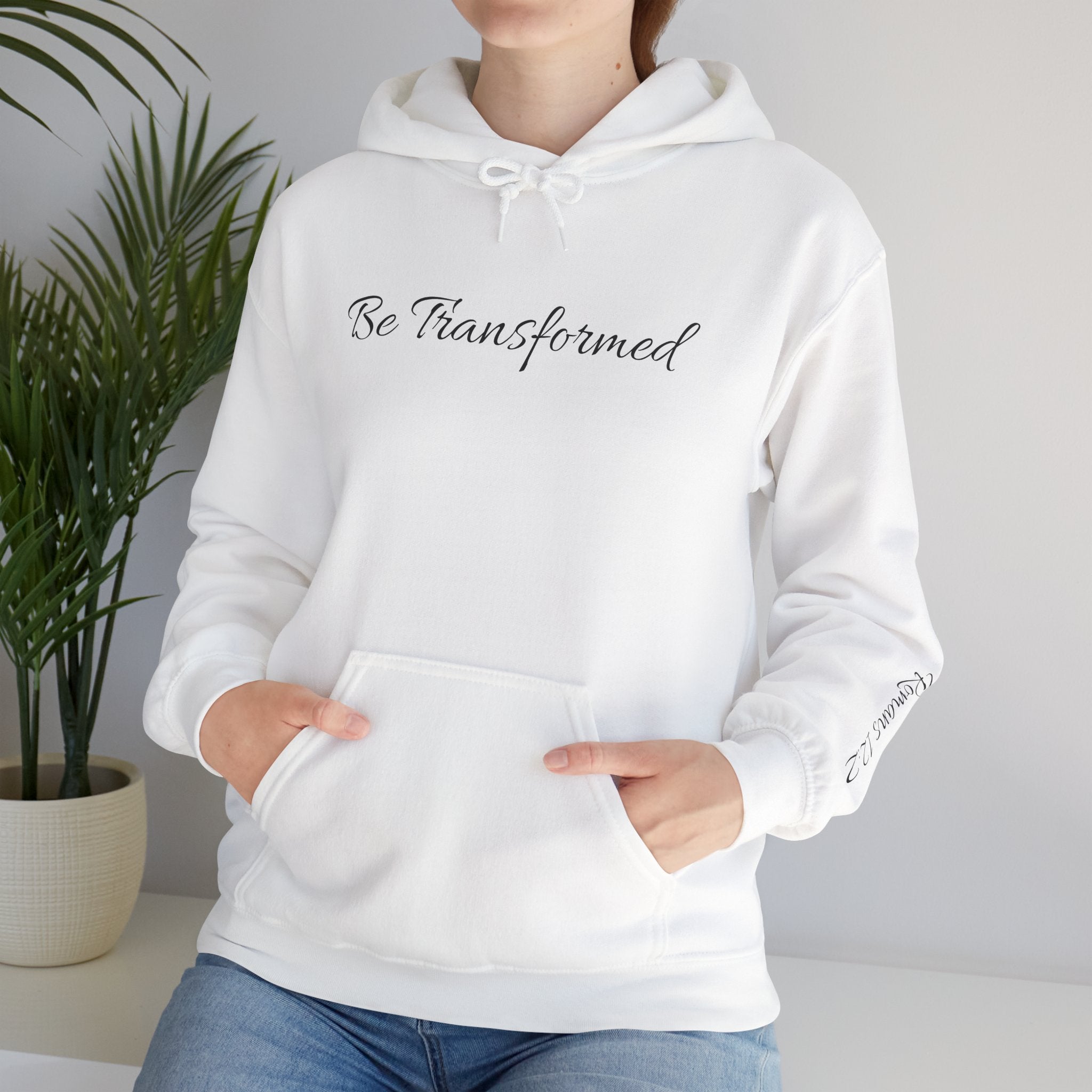 Hooded Sweatshirt - Be Transformed