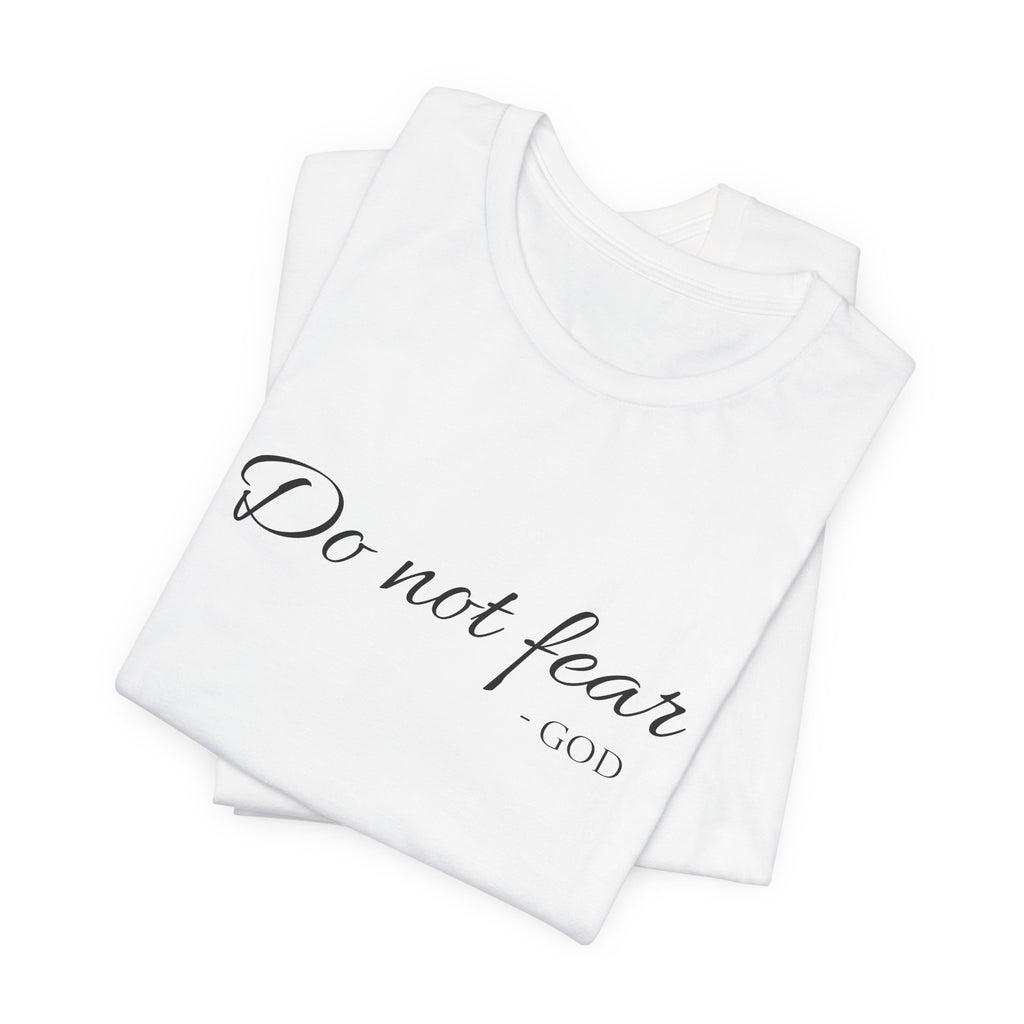 Short Sleeve - Do Not Fear