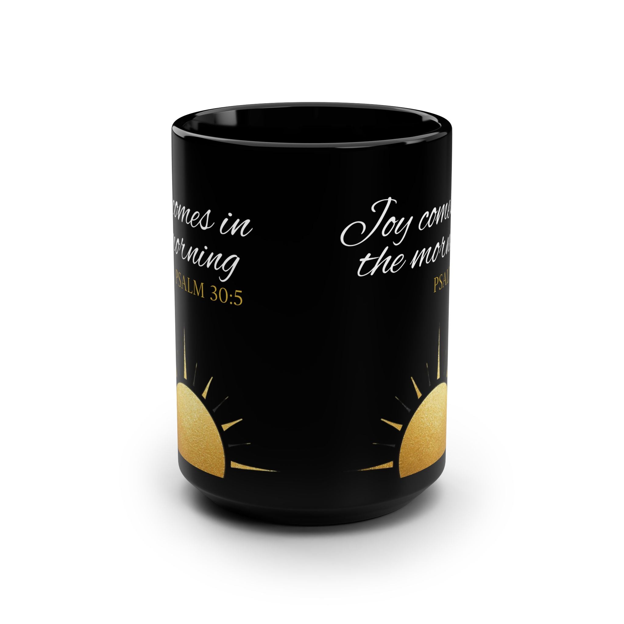 Mug - Joy Comes in the Morning (15oz Black)