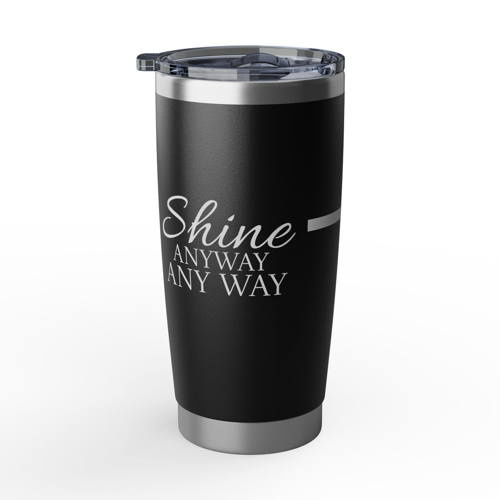Armored Light | Shine Anyway Tumbler - Armored Light