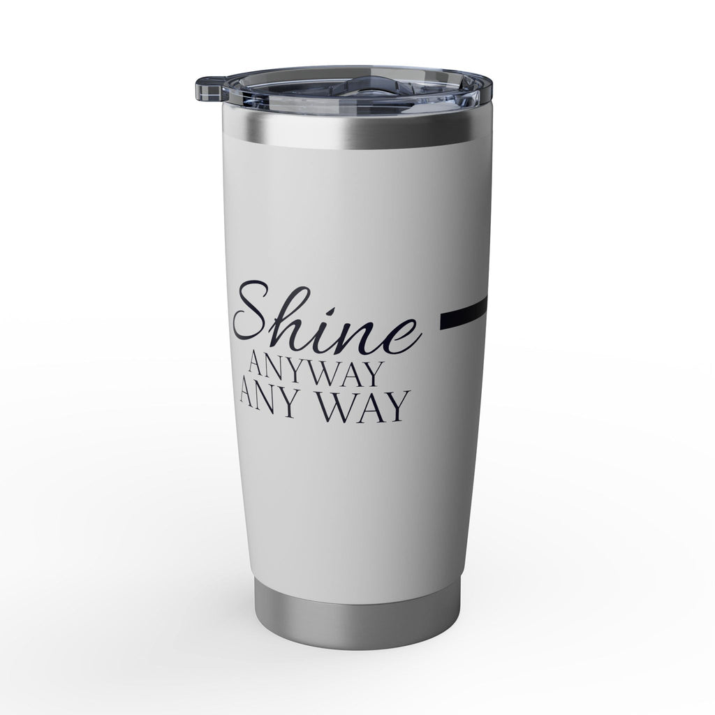 Armored Light | Shine Anyway Tumbler - Armored Light