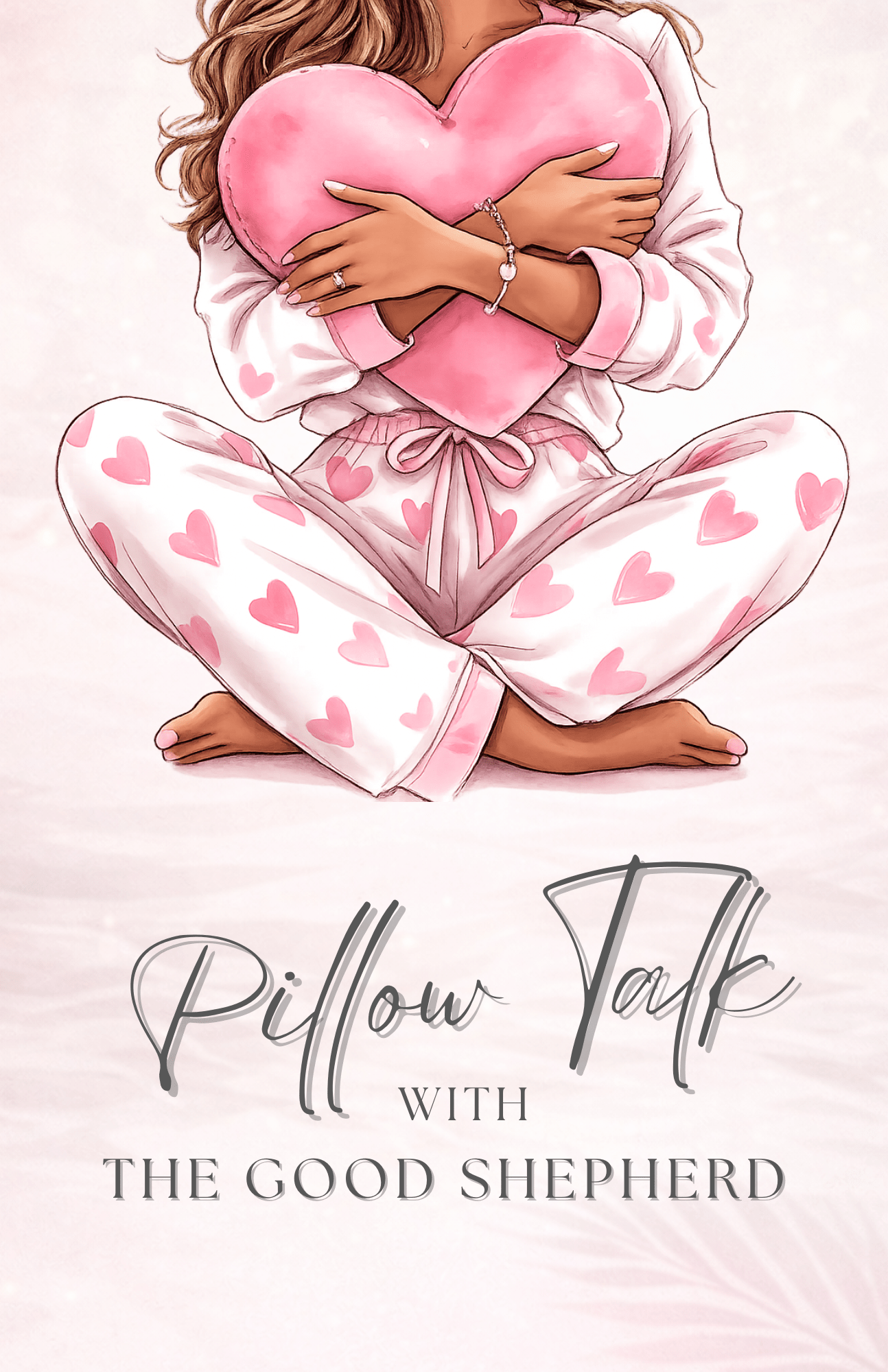Pillow Talk with the Good Shepherd - Armored Light