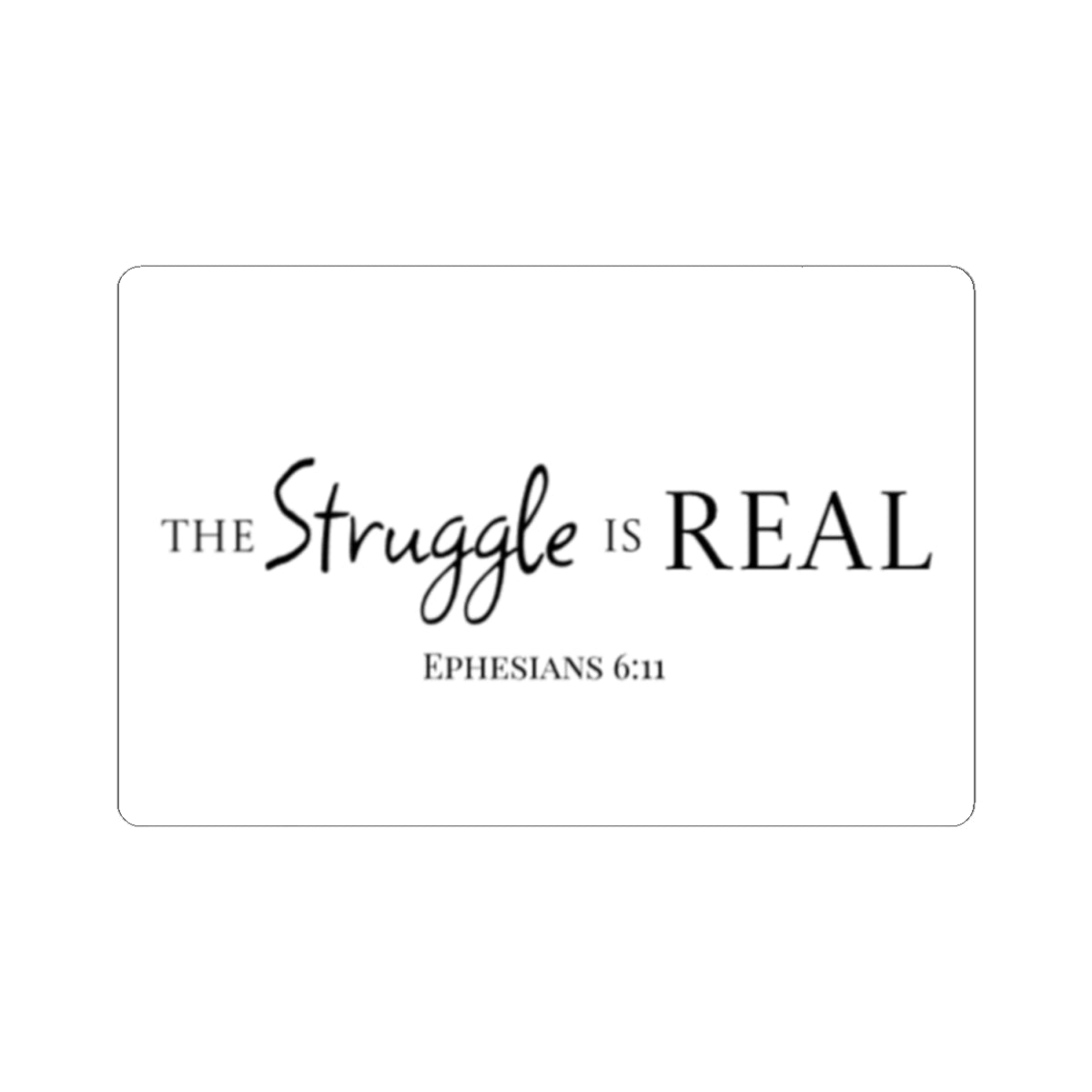Stickers - The Struggle is Real - Armored Light
